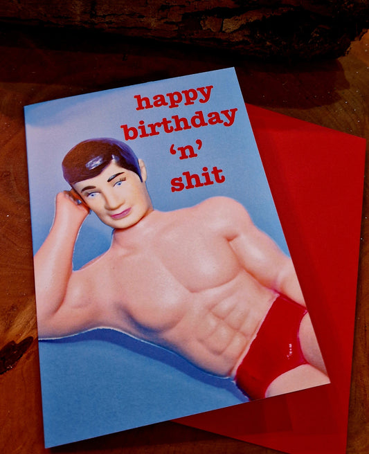 Greeting card- Happy birthday n Shit