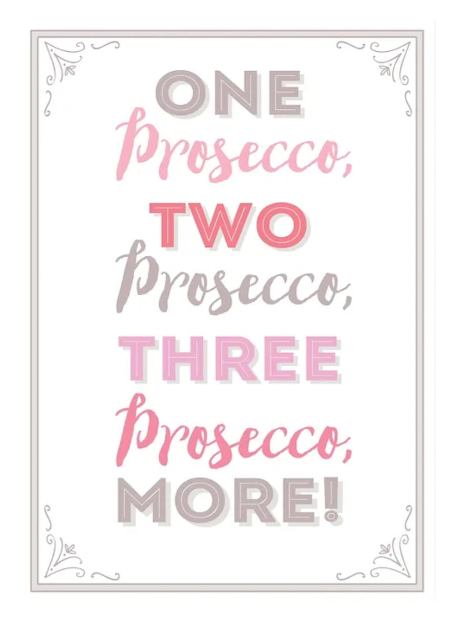 "One Presecco, two Prosecco" tea towel