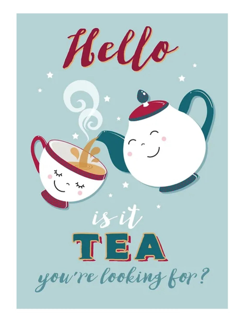 "Hello is it tea your looking for" Tea Towel