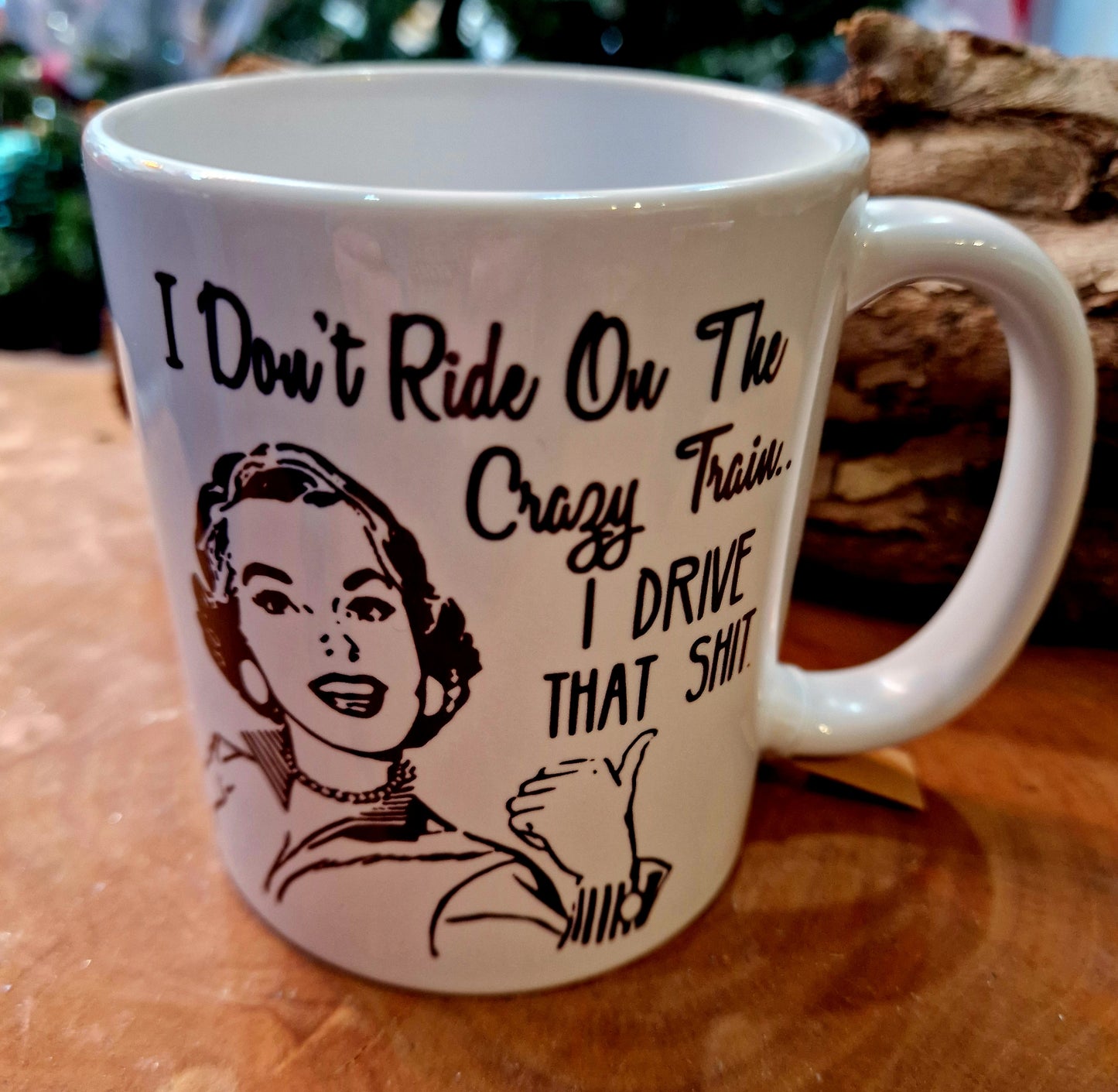 Novelty mug "I don't ride on the crazy train"